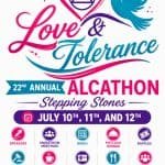 Colorful Flyer For The 22Nd Annual Alcathon, Love &Amp; Tolerance, July 10–12 2026 At Stepping Stones Alano Club, Santa Clarita Ca.
